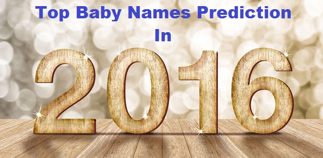 Top Baby Names 2016 Prediction
